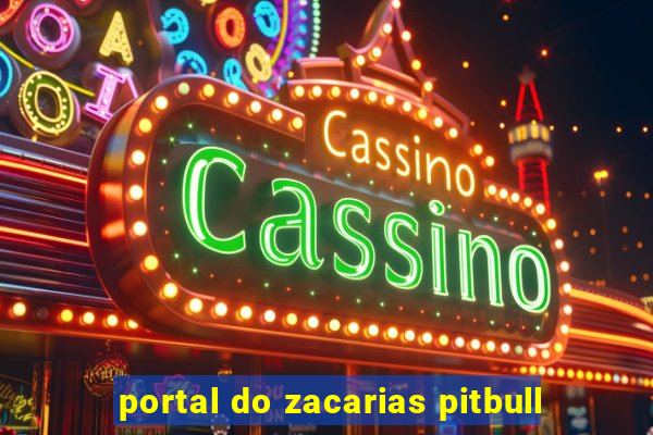 portal do zacarias pitbull